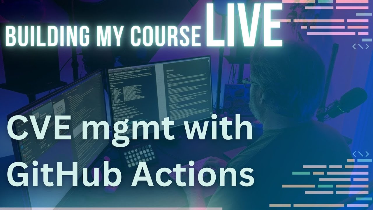 On Stream: CVEs in images and GitHub Actions Automation