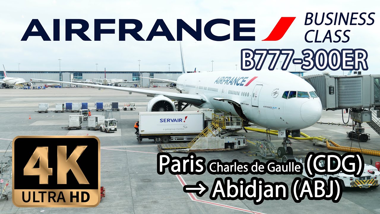 【4K Flight Business Class】 Paris Charles de Gaulle (CDG) to Abidjan (ABJ) Air France B777-300ER