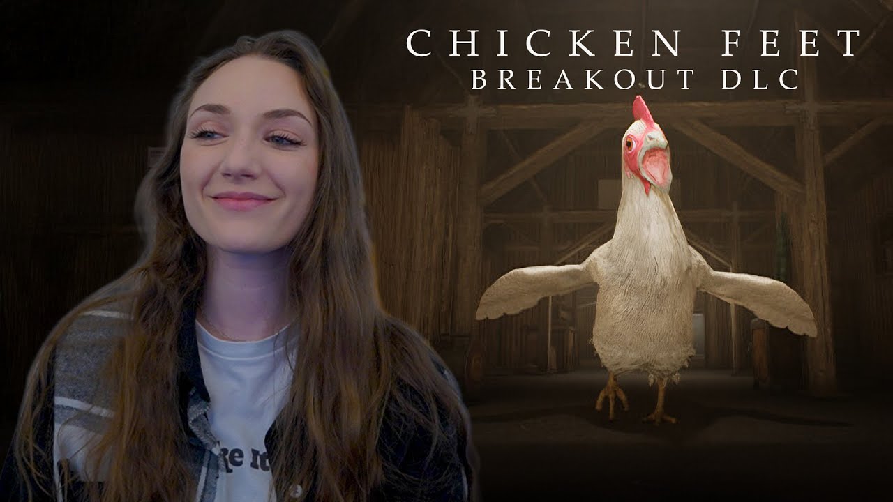Chicken Feet | Break out DLC | Full DLC