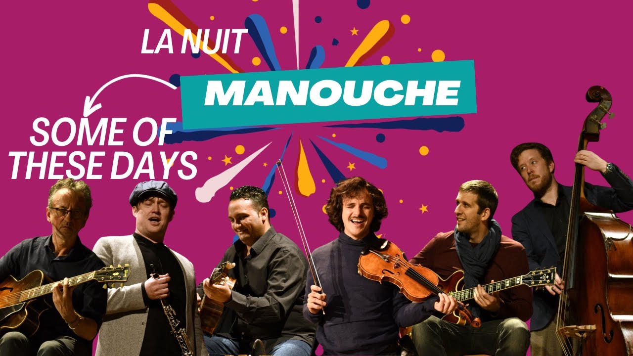Some of these days - Nuit Manouche, Orléans, France