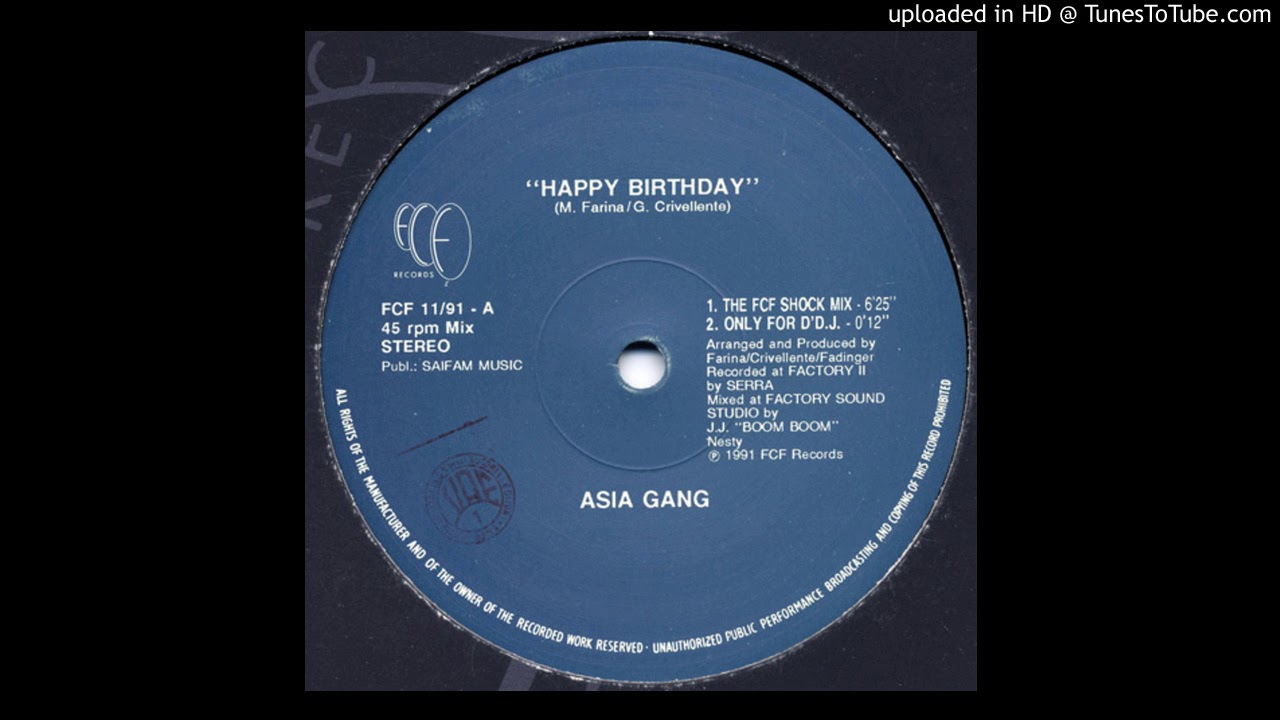 HAPPY BIRTHDAY (THE FCF SHOCK MIX) / ASIA GANG