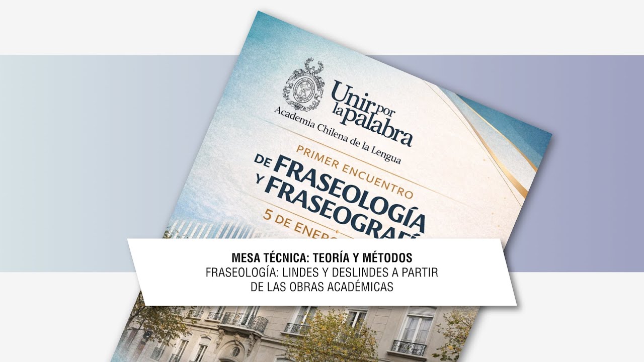 Fraseología: lindes y deslindes a partir de las obras académicas.