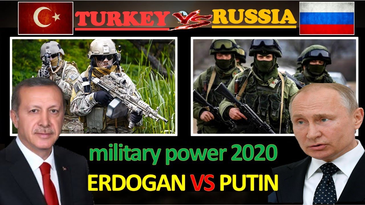 turkey vs russia military power 2020.russia vs turkey military power comparison 2020.