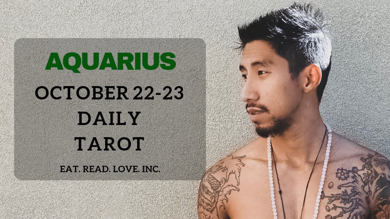 AQUARIUS SOULMATE “R E S P E C T” OCT 22 23 DAILY TAROT READING