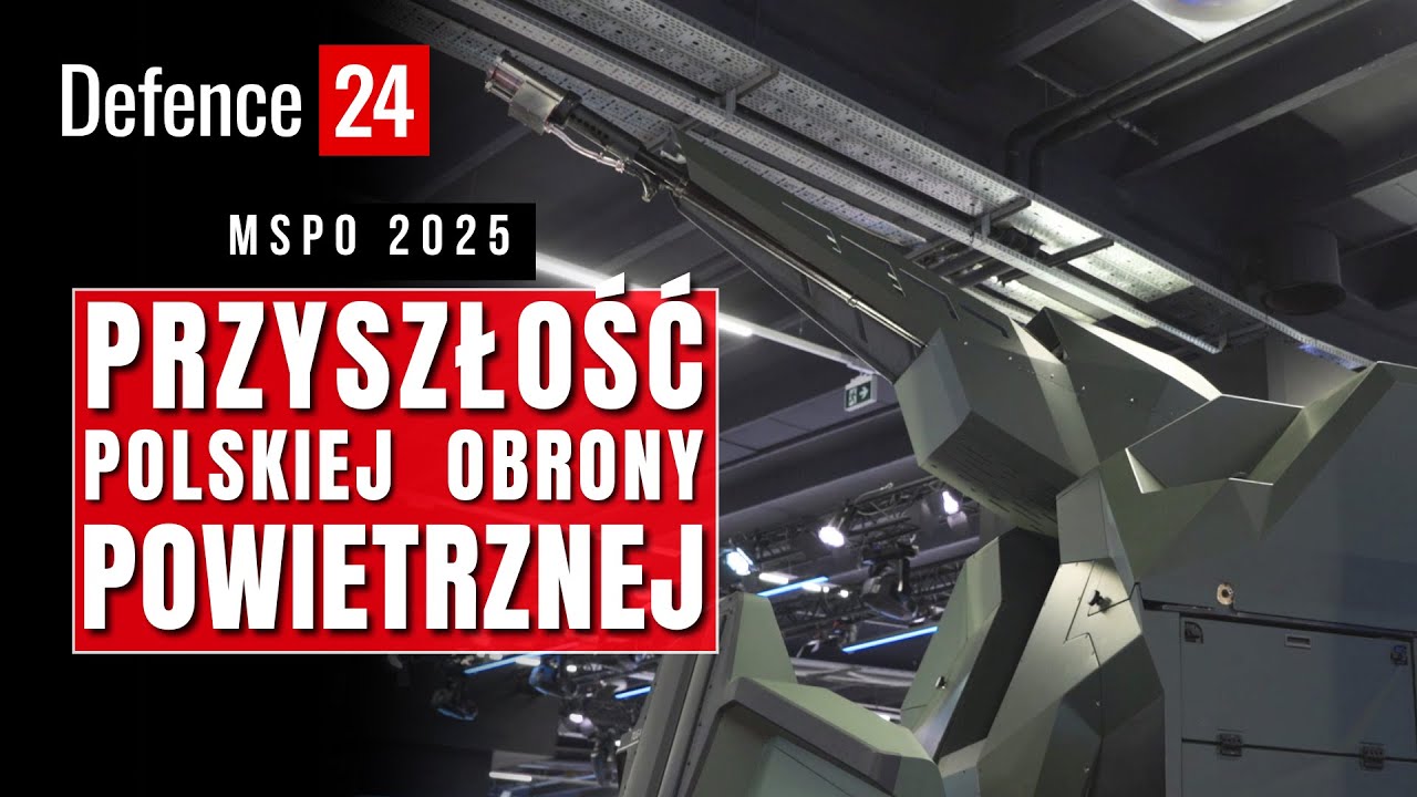 MSPO 2025: przyszłość polskiej obrony powietrznej