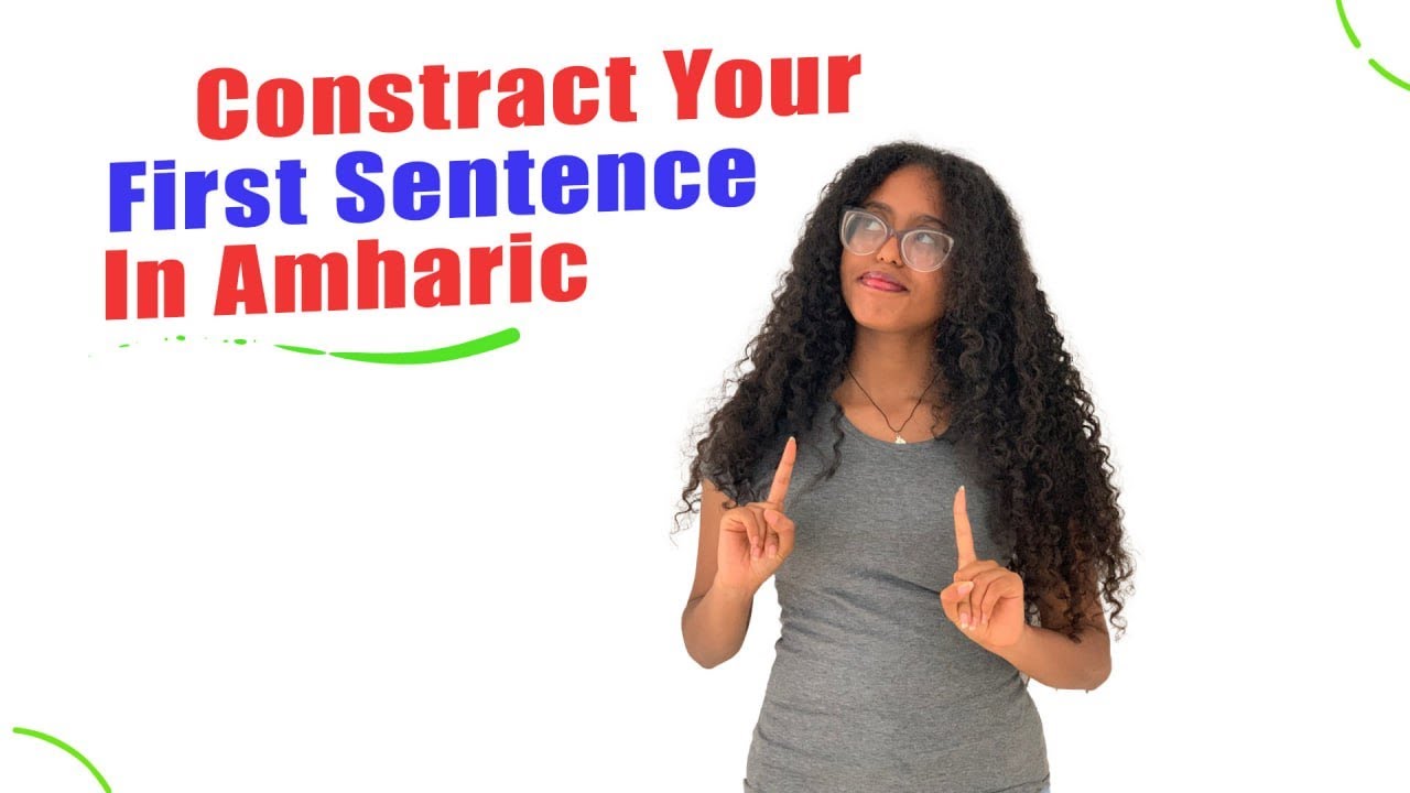 Master Amharic Sentence Structure (Part 2): Exclamations, Conjunctions & Prepositions