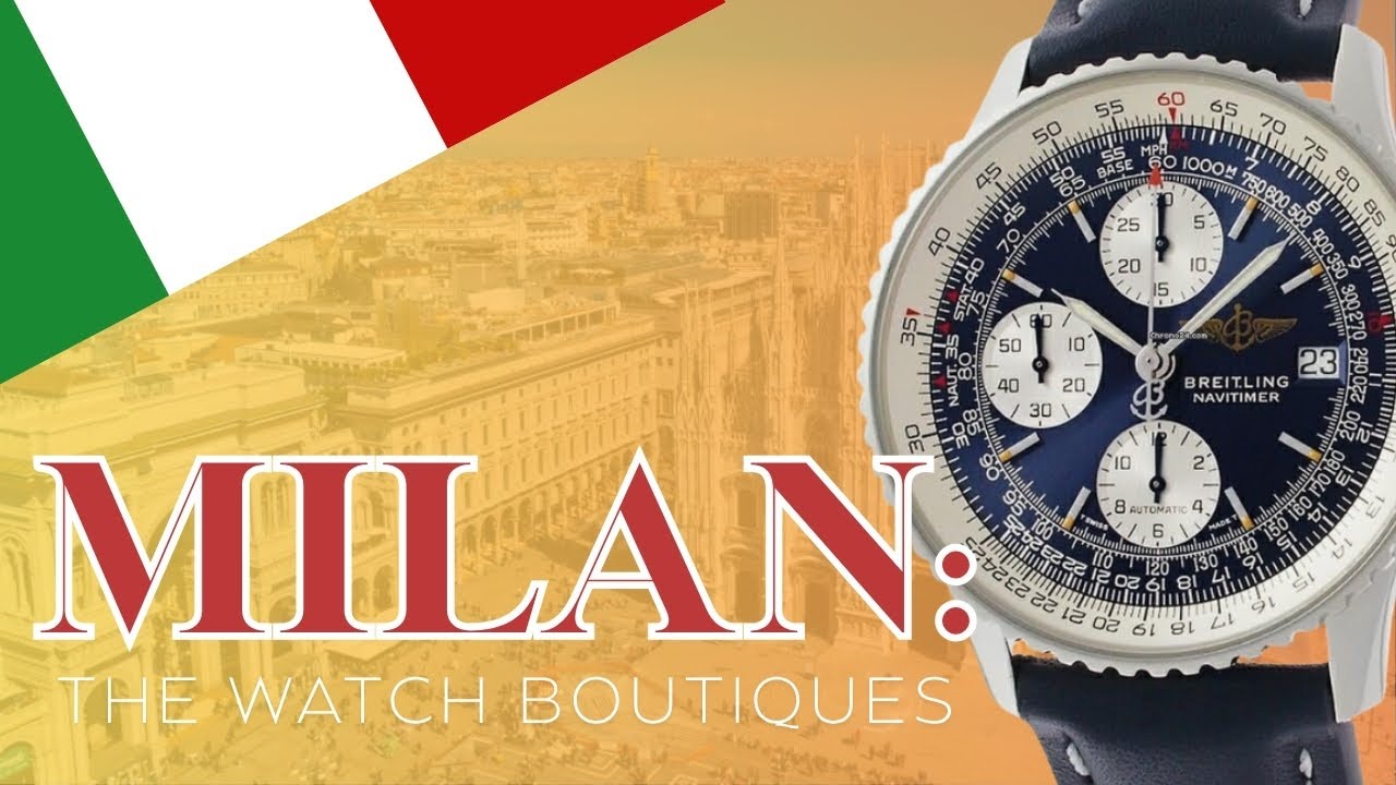 Inside Milan's Most Exclusive Watch Boutiques || Phil Priestley