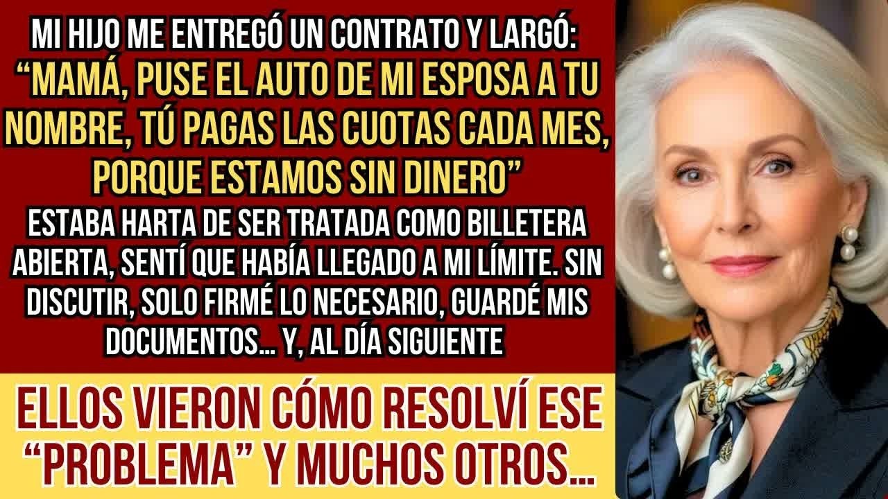 HISTORIAS REALES  Mi hijo me dijo que yo pagaría el auto de su esposa porque estaban sin dinero