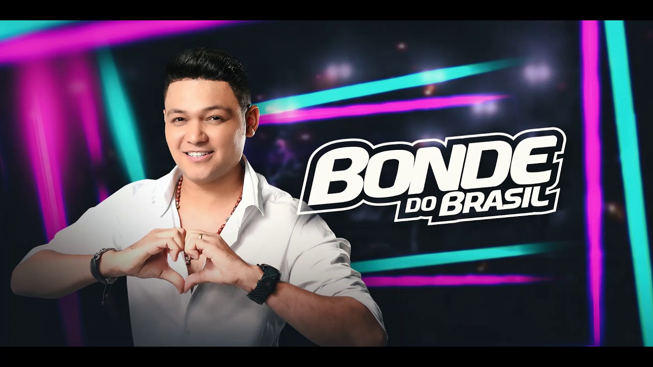 Bonde do Brasil - O Melhor de Mim