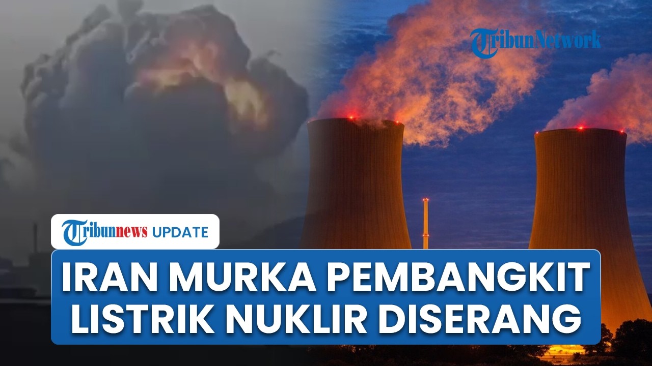Iran Murka Pembangkit Listrik Tenaga Nuklir Bushehr Diserang, Ancam Perang Besar di Kawasan