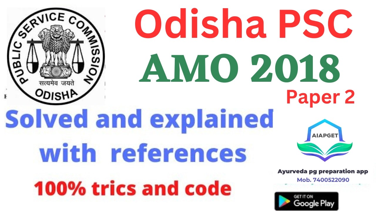 Odisha PSC Ayurveda Medical Officer 2018 exam paper | Ayurveda Medical Officer exam, Odisha PSC AMO