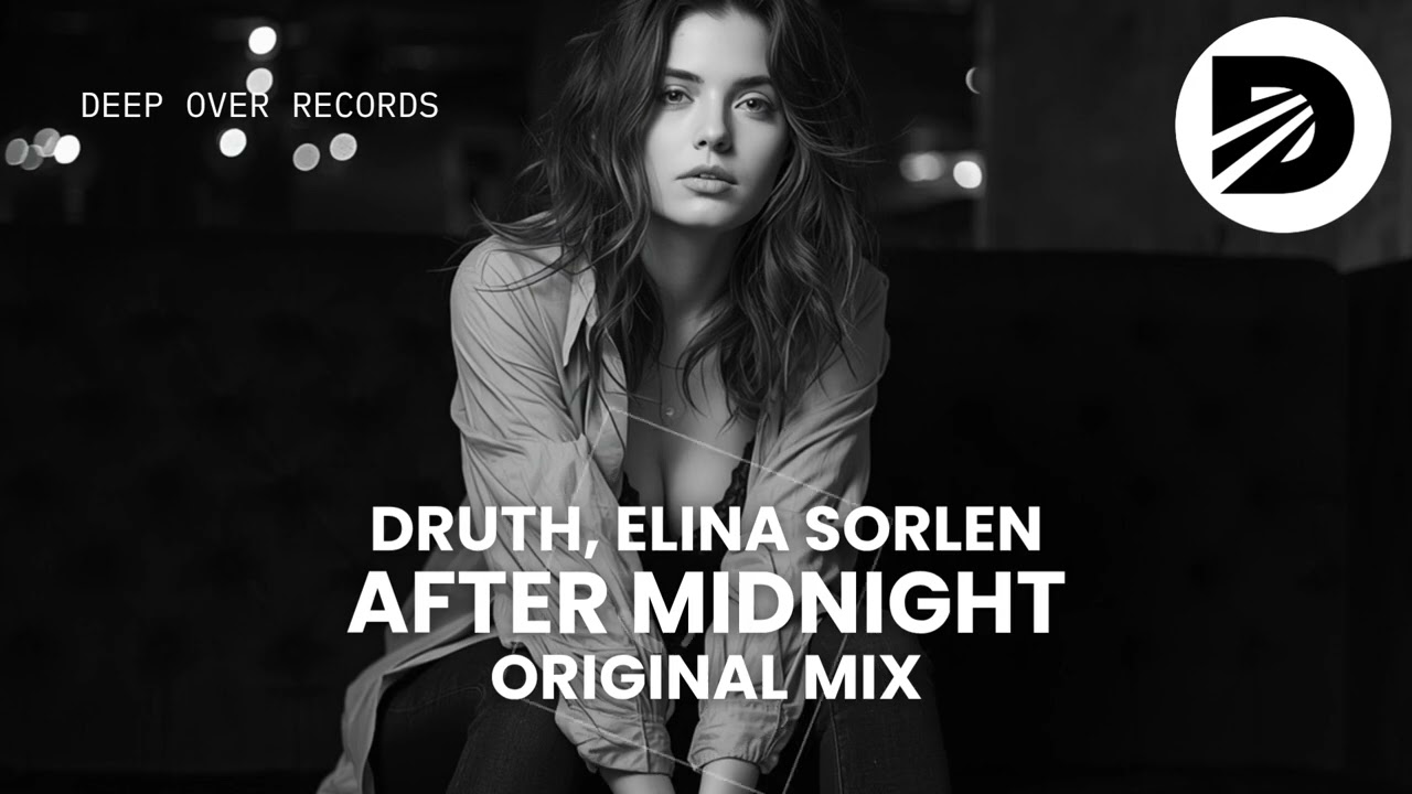 🌴 DRUTH, Elina Sorlen – After Midnight | Deep House · Deep Over Records