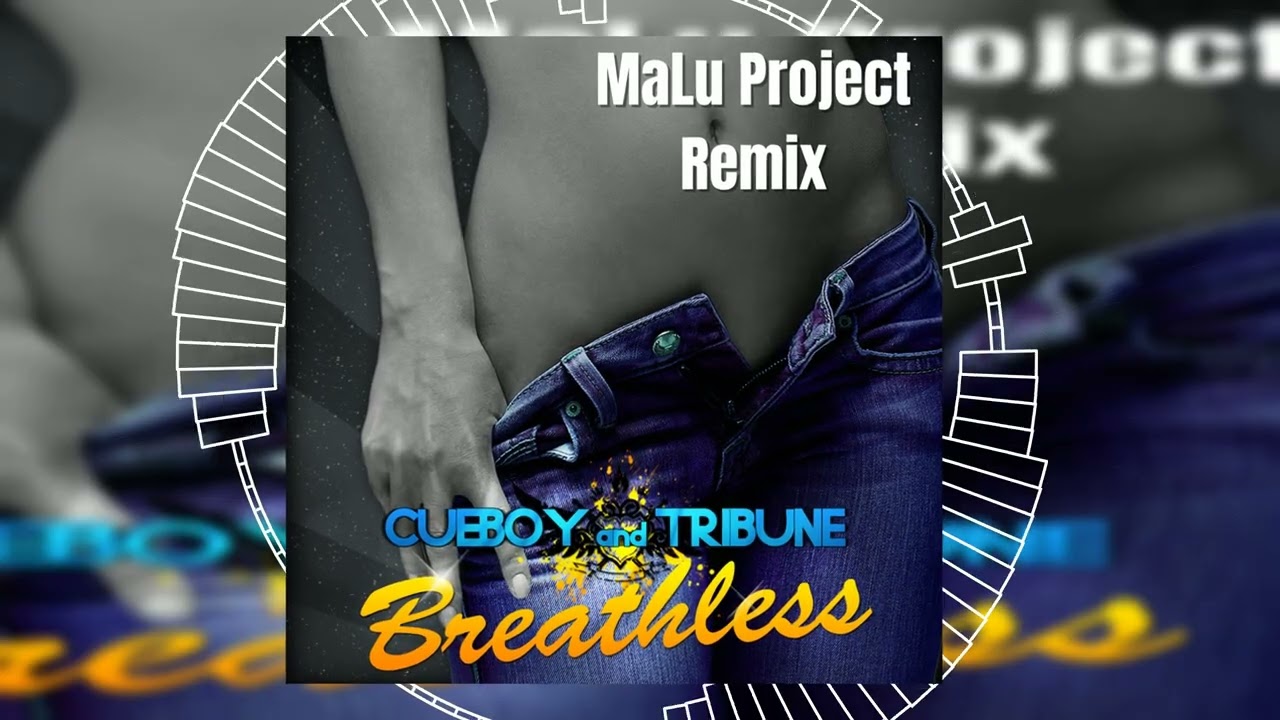 Cueboy & Tribune - Breathless (MaLu Project Remix) // HANDS UP // DANCECLUSIVE //