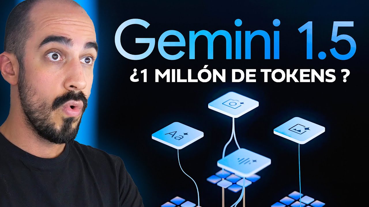 &iexcl;Google SORPRENDE con la IA del MILL&Oacute;N DE TOKENS! (Gemini 1.5)