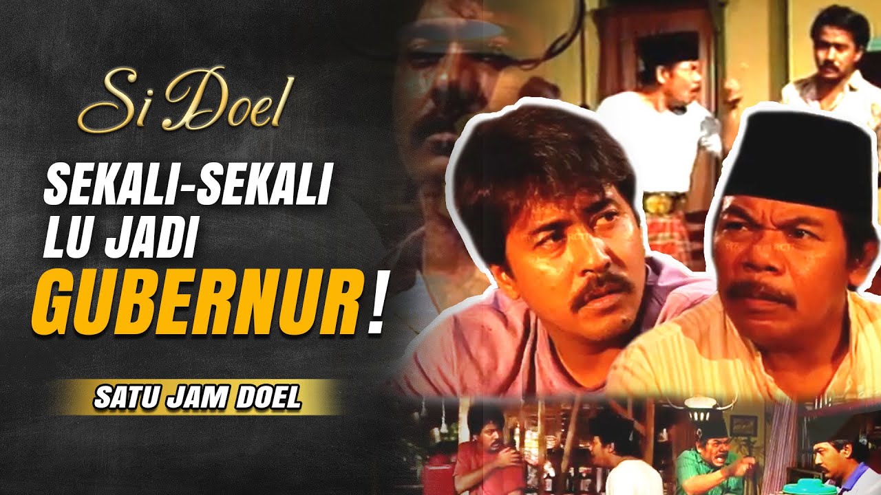 JADI GUBERNUR! SATU JAM BARENG BANG DOEL | SI DOEL