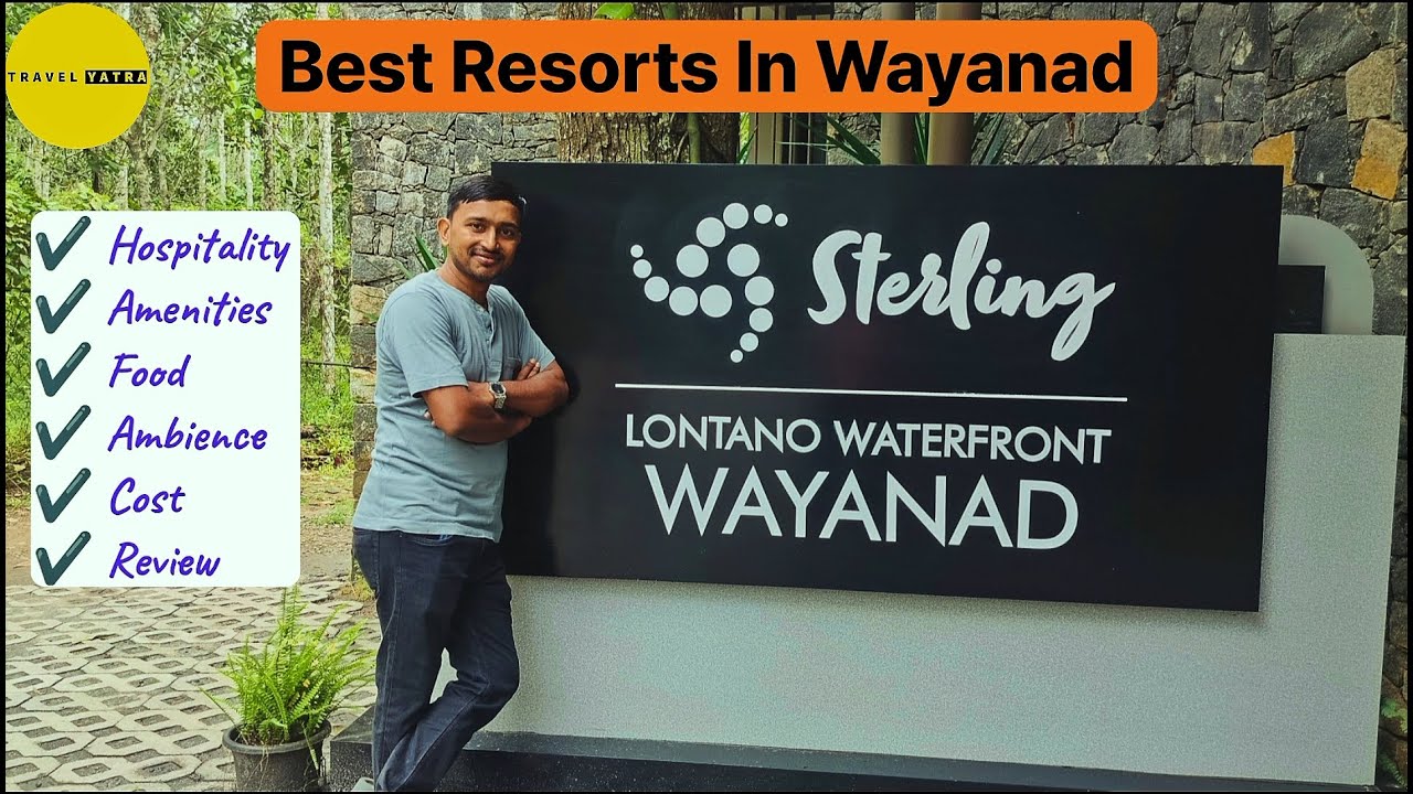 Best Resorts In Wayanad | Sterling Lonatano Waterfront Wayanad | Luxury With Budget Stay In Wayanad