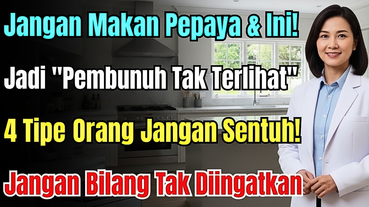 Peringatan! Jangan Campur Pepaya & _Ini_! Jadi _Pembunuh Terselubung_, 4 Orang Ini Jangan Sentuh!