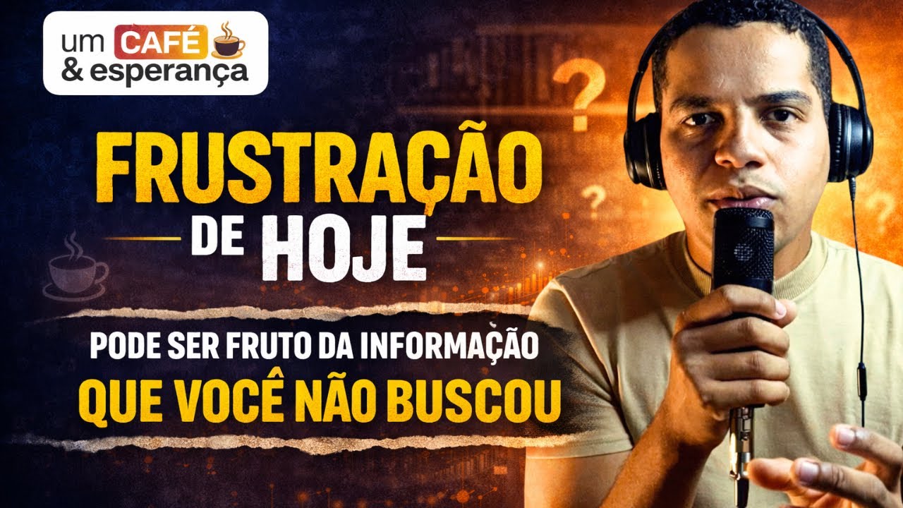 Onde Falta Conhecimento, a Frustração Governa | Um café e esperança 