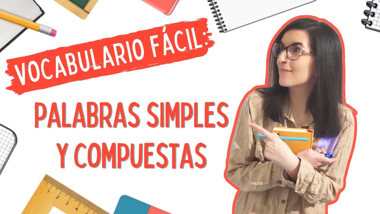 Palabras simples y compuestas | LENGUA CASTELLANA FÁCIL 📚