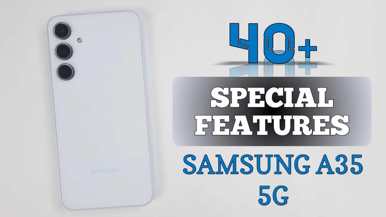 Samsung A35 5G Tips & Tricks | 40+++ Special Features & Secret Settings