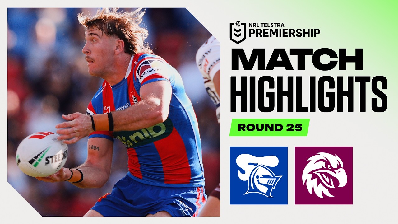 NRL 2026 | Knights v Sea Eagles | Match Highlights | Round 25
