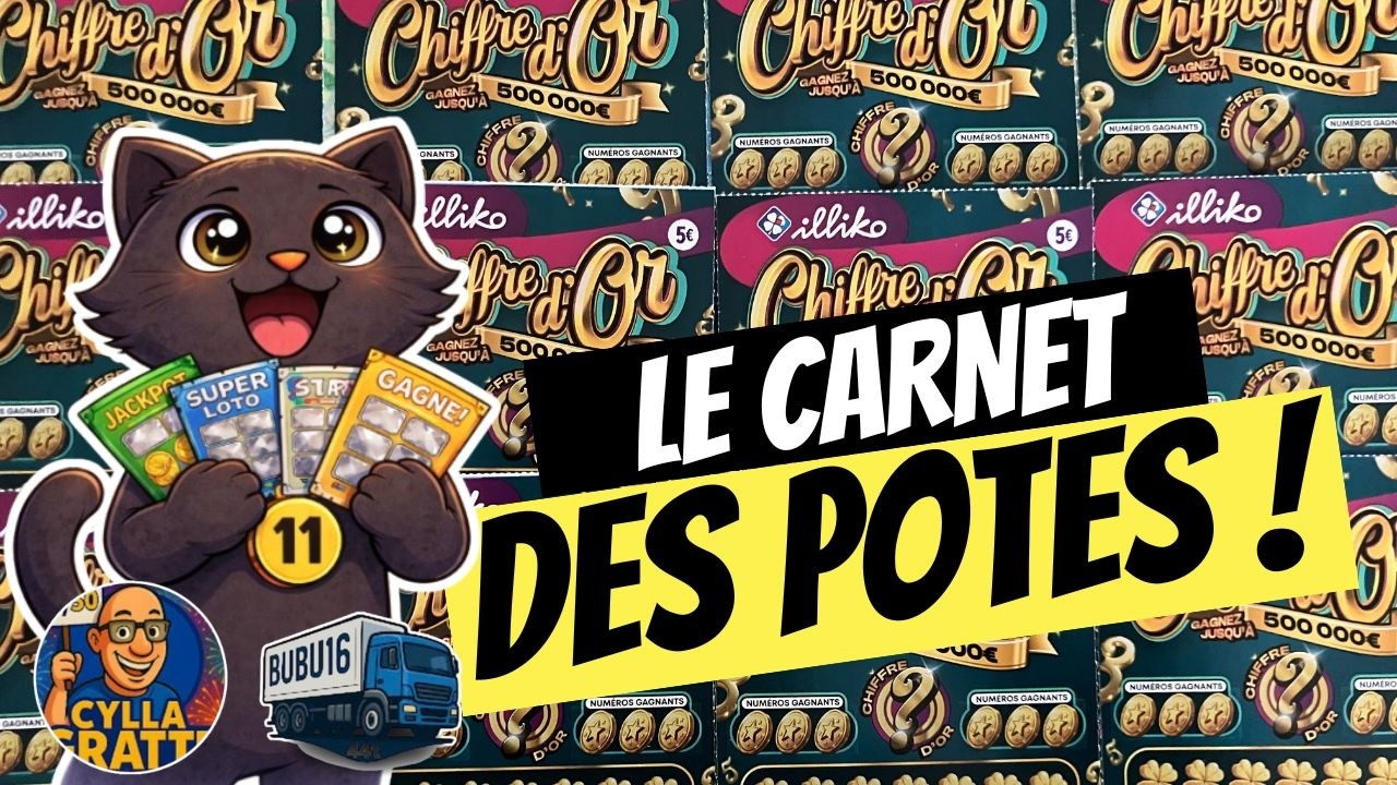🍀 Mission Grattage : LE CARNET DES POTES - CHIFFRE D'OR avec @Cyl La Gratte et @bubu16 🍀
