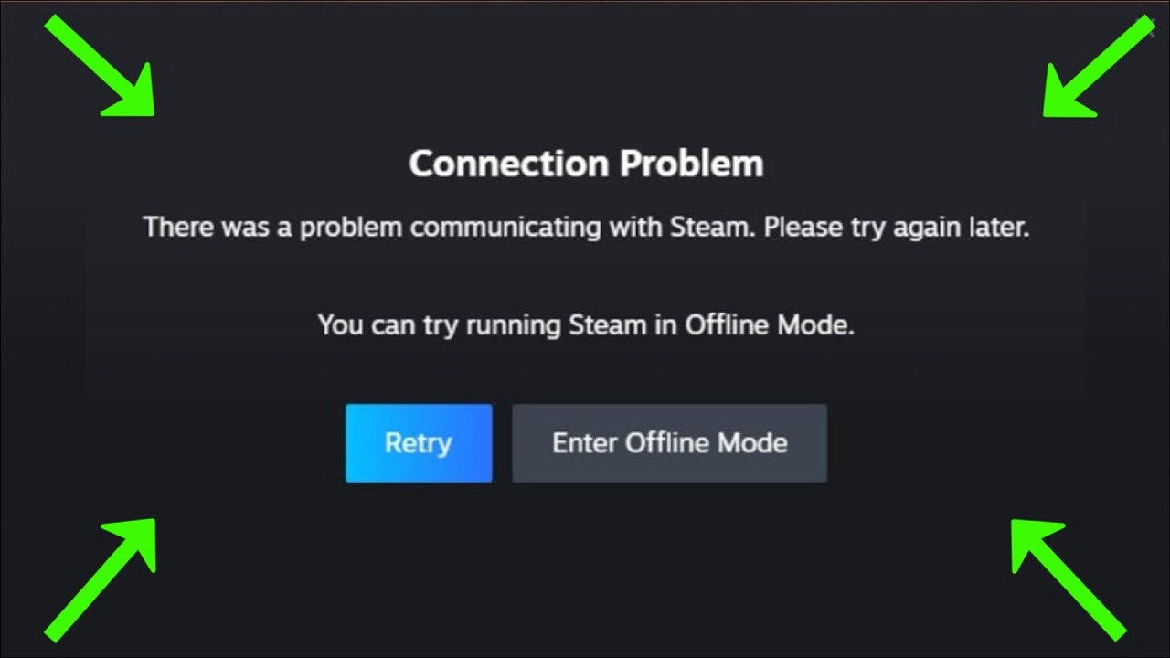 Connection Problem - There Was a Communicating With Steam  - Fix