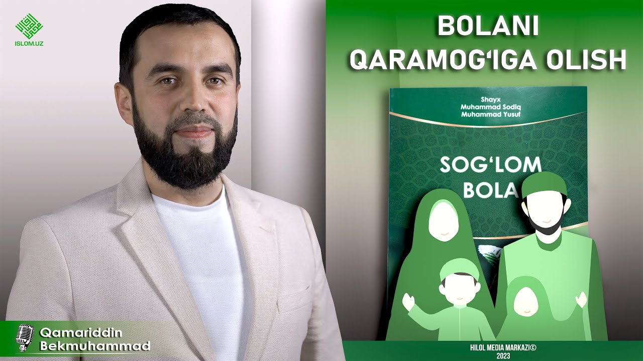 Bolani qaramog'iga olish | Sog'lom bola kitobi 12-qism