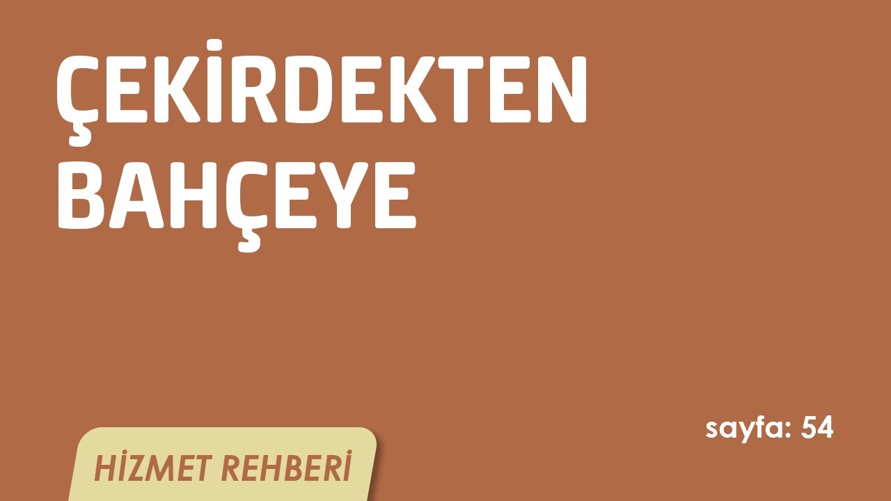 Çekirdekten Bahçeye