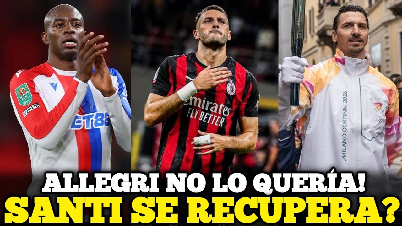 🚨SANTI VA CON TODO! ALLEGRI NO QUER&Iacute;A A MATETA! PERO A DISASI SI! IBRA Y LAS OLIMPIADAS! NOTICIAS 