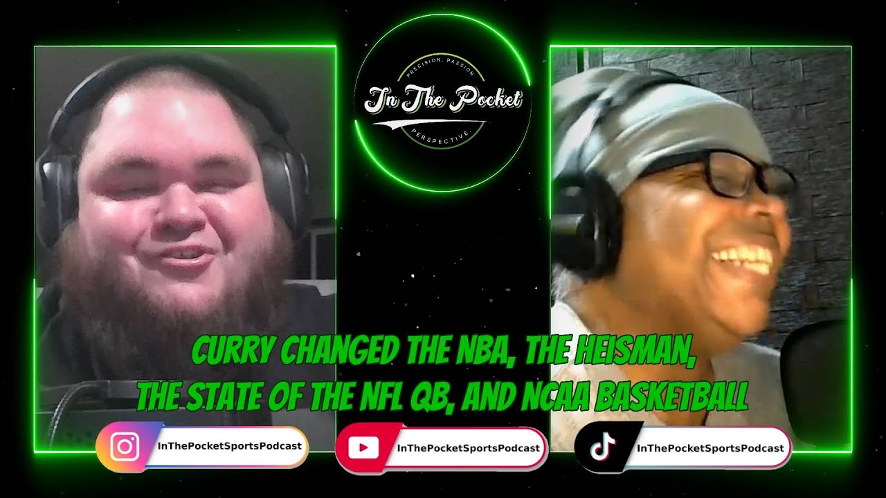 Curry Changed the NBA, the Heisman, the State of the NFL QB, and NCAA Basketball | In The Pocket