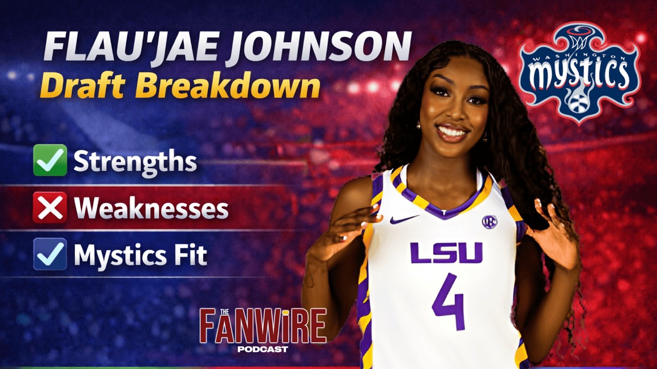 Flaujae Johnson Draft Breakdown: Strengths, Weaknesses & Washington Mystics Fit
