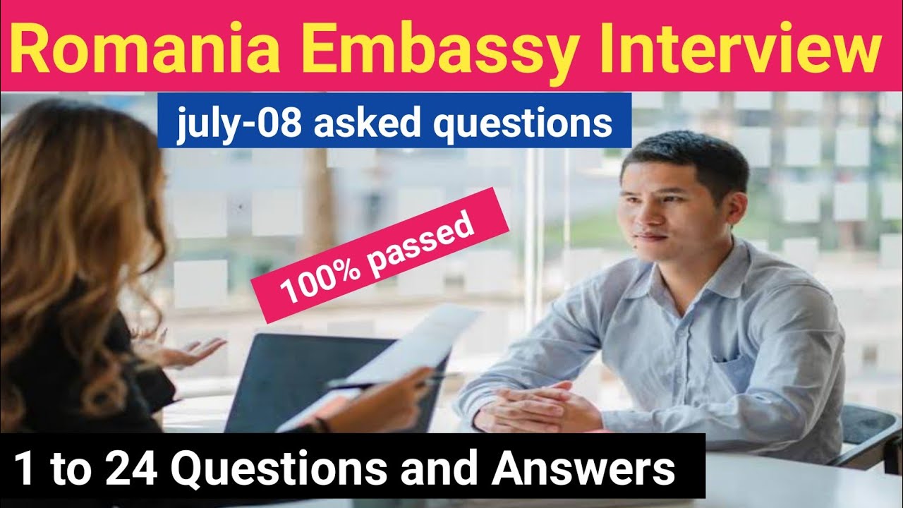 Romania embassy interview questions and answers || 08-july-2025 asked questions ||