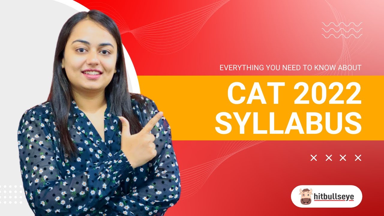 CAT Exam Syllabus 2022 | Common Admission Test | Hitbullseye