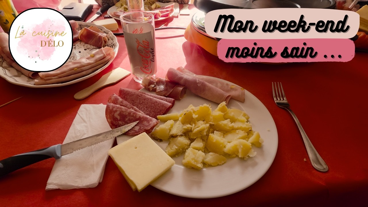 Mon week end moins sain/ Quand même perte de poids et équilibré