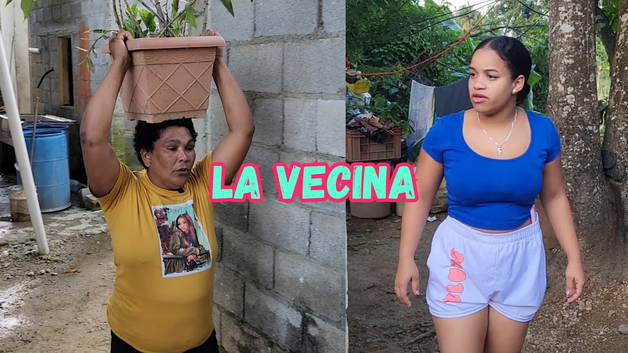 QUE BIEN SE LLEVAN ESTA VECINA.