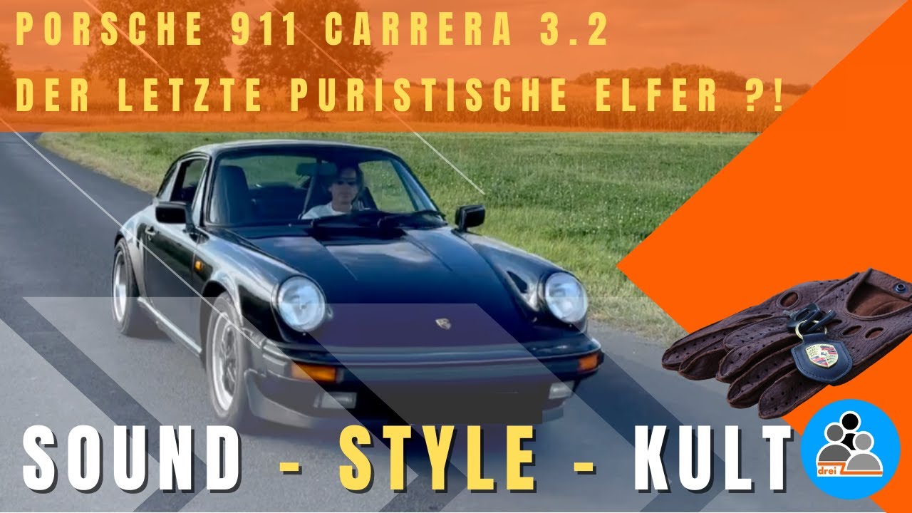 Porsche 911 Carrera 3.2 – Der letzte puristische Elfer? | Handschuhe & Fahrspaß