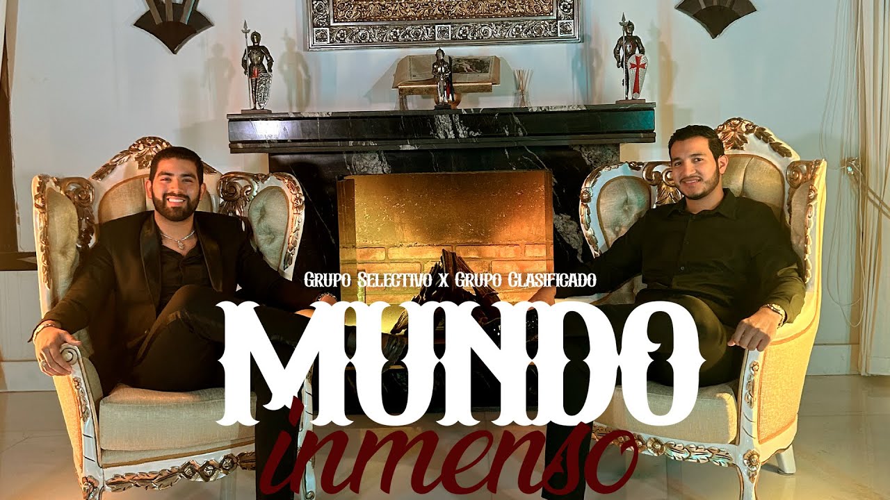 Grupo Selectivo ft. Grupo Clasificado - Mundo Inmenso (Video Oficial)