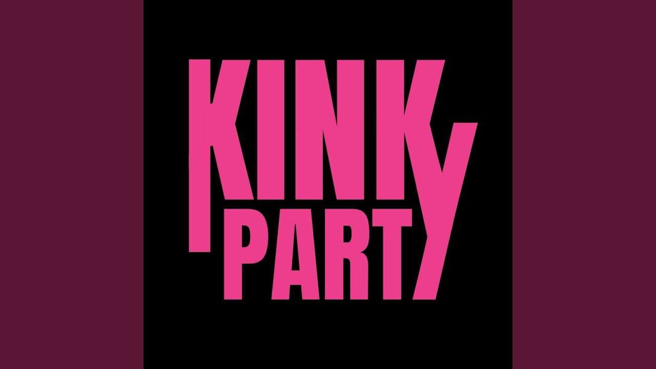 KINKY PARTY