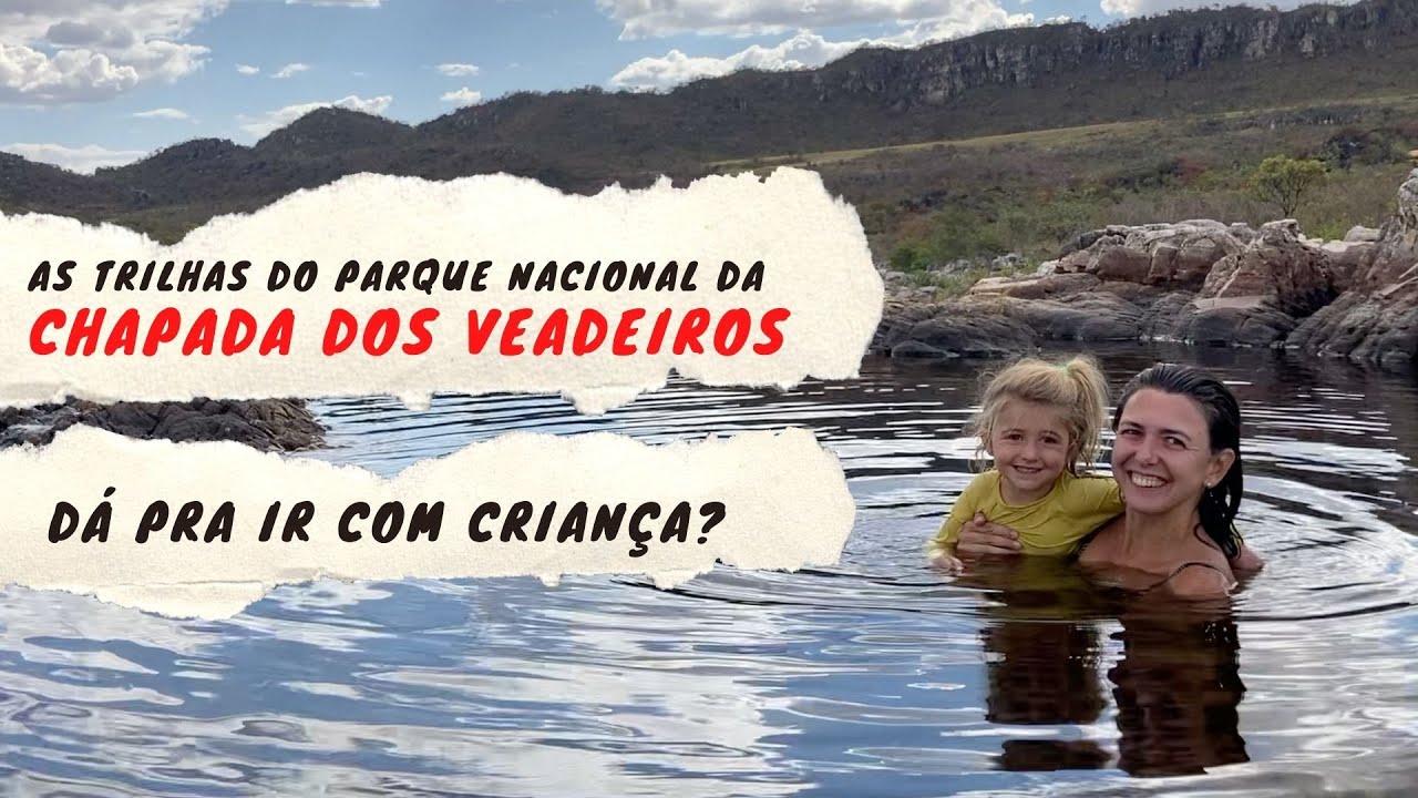 A CHAPADA DOS VEADEIROS é lugar para criança?