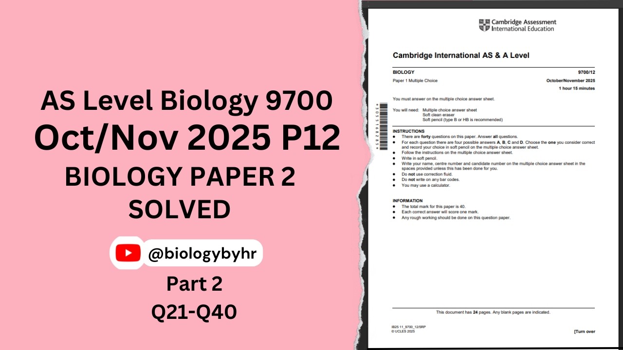 Oct/Nov 2025 Paper 12 | AS Biology 9700 | Past Paper Solution | Part 2