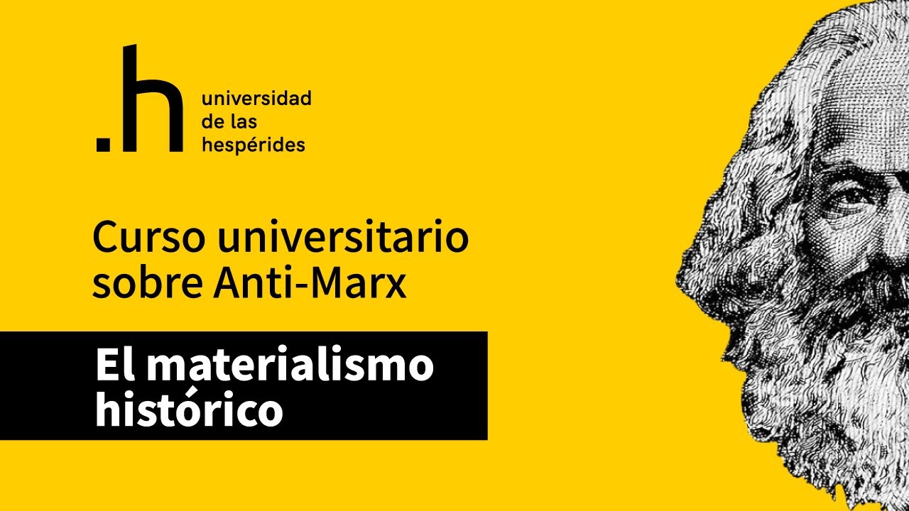El materialismo hist&oacute;rico