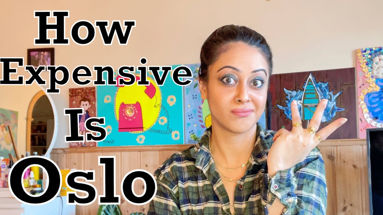 COST OF LIVING IN OSLO 💵 | HOW EXPENSIVE IS OSLO | Life In Norway | Indians in Oslo