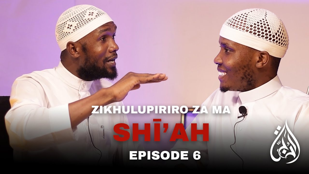 Zikhulupiriro za ma Shī'ah - Episode 6