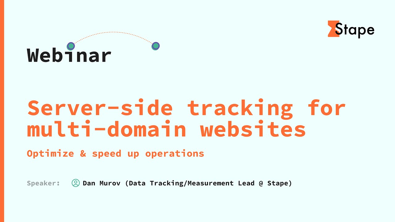 Server-side tracking for multi-domain websites - optimize & speed up operations | Webinar Recording