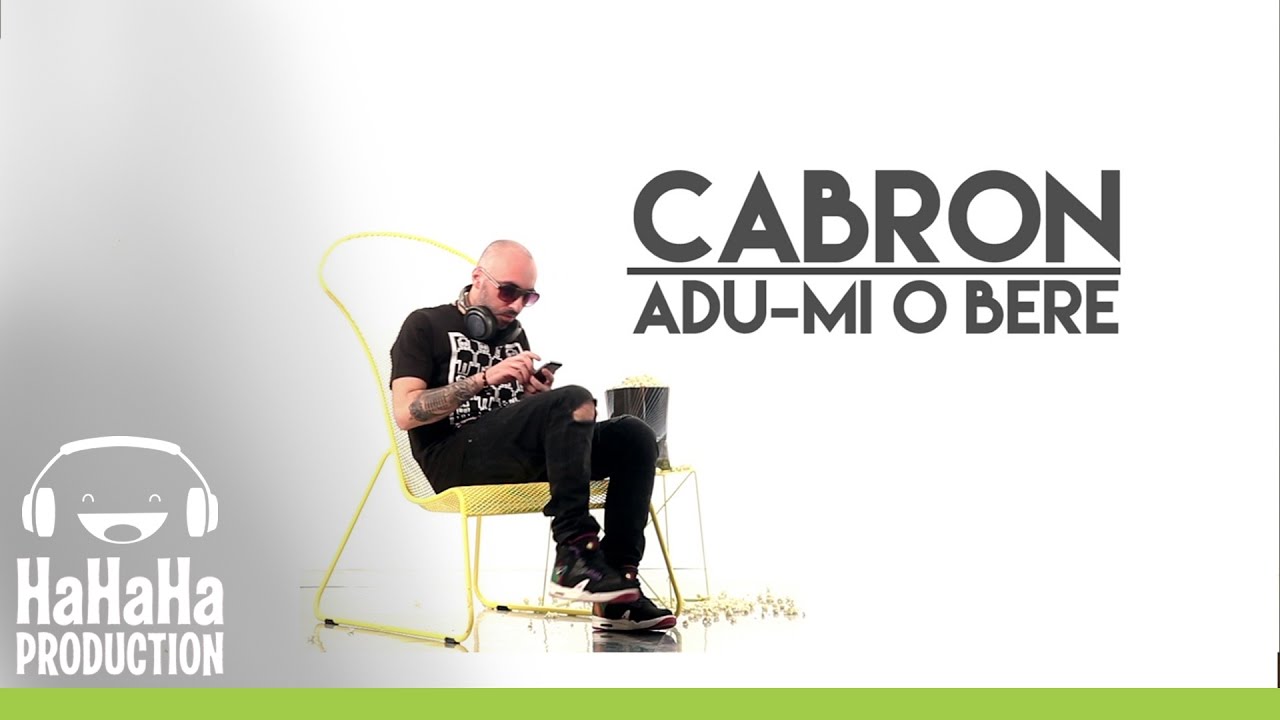 Cabron - Adu-mi o bere [Lyric video HD]