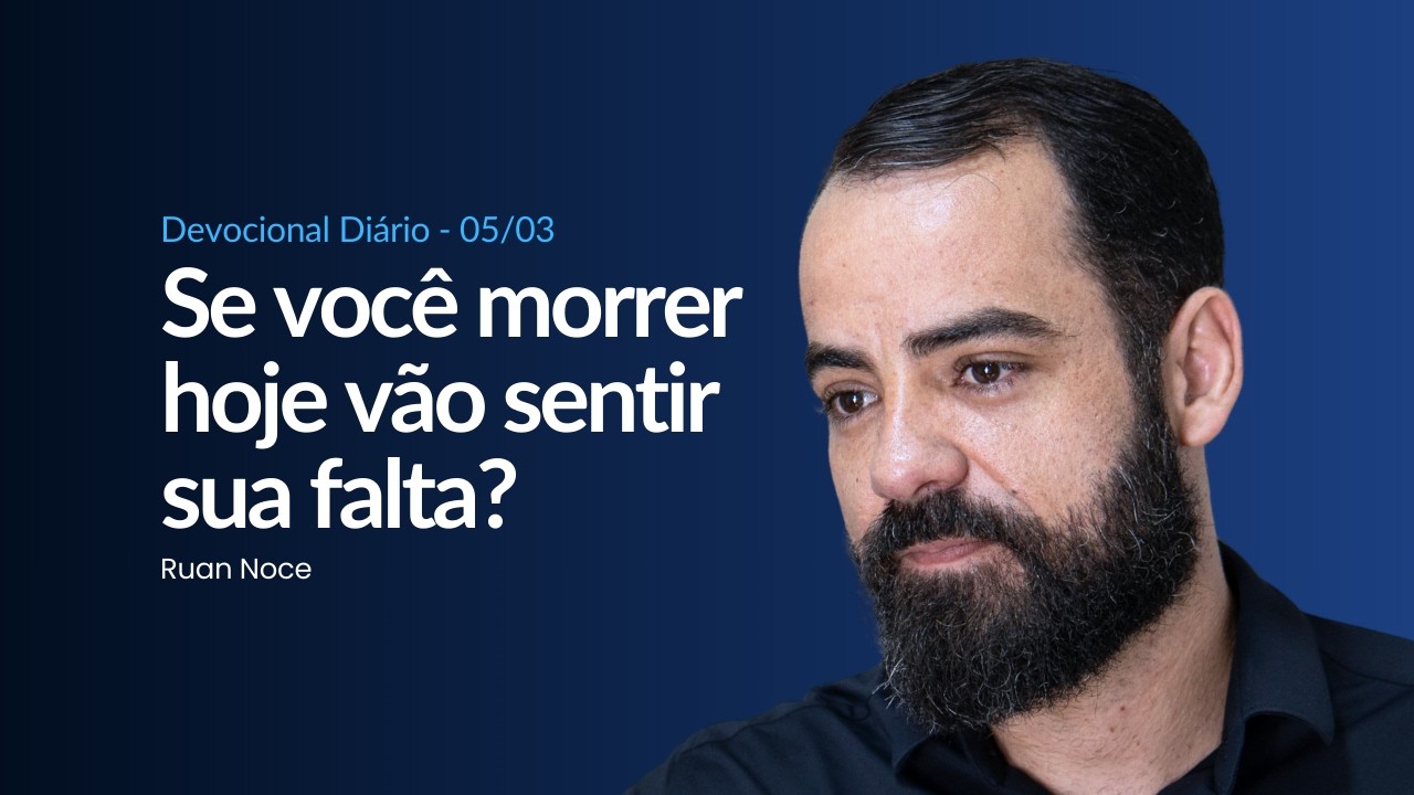 ATOS 8:2 | DEVOCIONAL DIÁRIO | RUAN NOCE