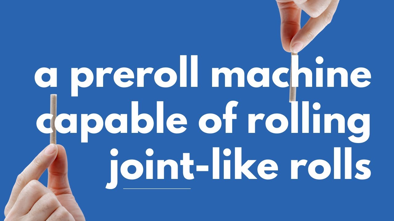 The First Pre-Roll Machine That Actually Rolls