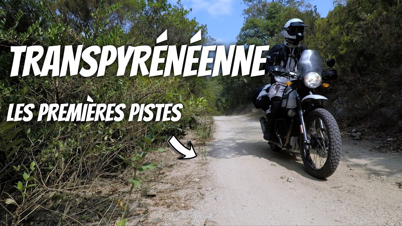 EP01 - Transpyrénéenne à moto - Les premières pistes