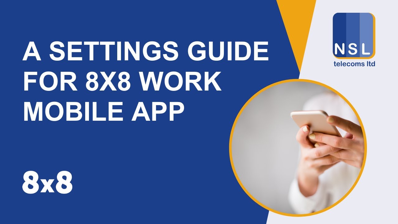 A settings guide for 8x8 Work Mobile app